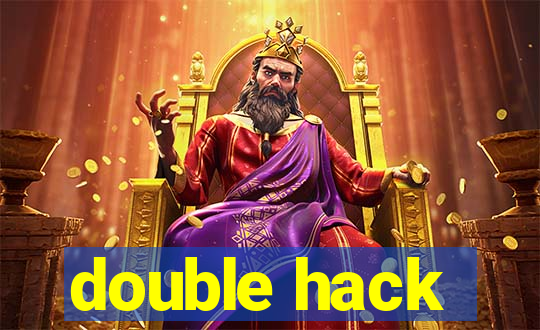 double hack